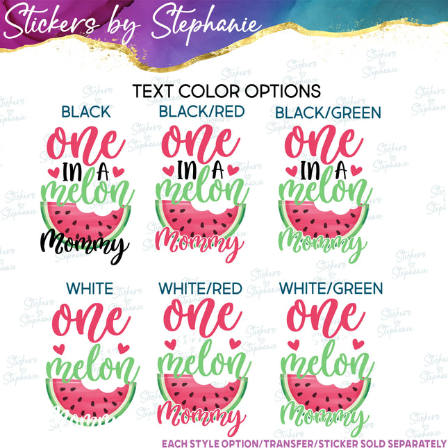 (s06-116) One in a Melon Family Custom Text Iron-On Transfer or Sticker