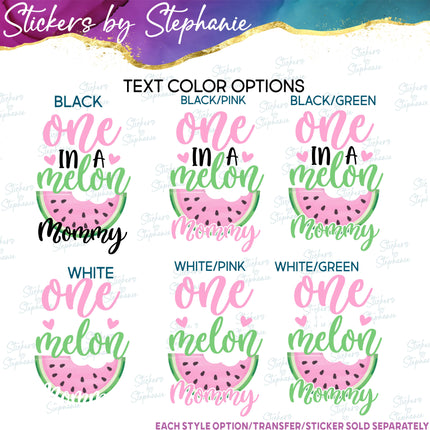 (s06-117) One in a Melon Family Custom Text Iron-On Transfer or Sticker