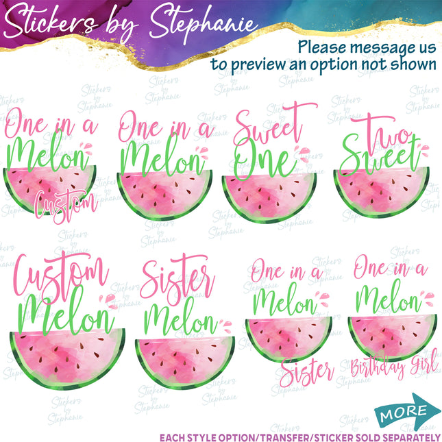 (s06-118) One in a Melon Family Custom Text Iron-On Transfer or Sticker