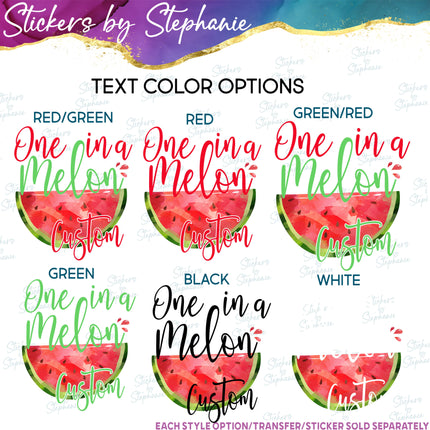 (s06-119) One in a Melon Family Custom Text Iron-On Transfer or Sticker