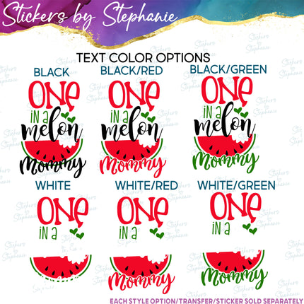 (s06-121) One in a Melon Family Custom Text Iron-On Transfer or Sticker