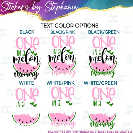 (s06-122) One in a Melon Family Custom Text Iron-On Transfer or Sticker
