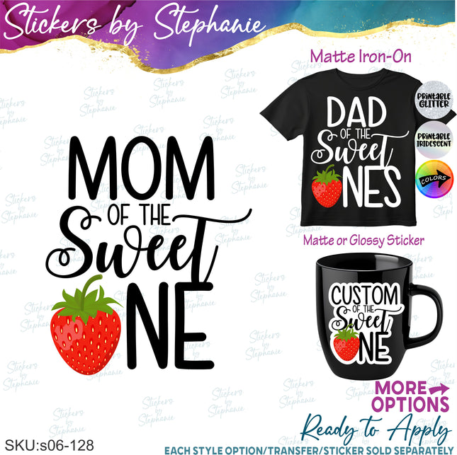 (s06-128) Mom of the Sweet One Strawberry Family Custom Text Iron-On Transfer or Sticker