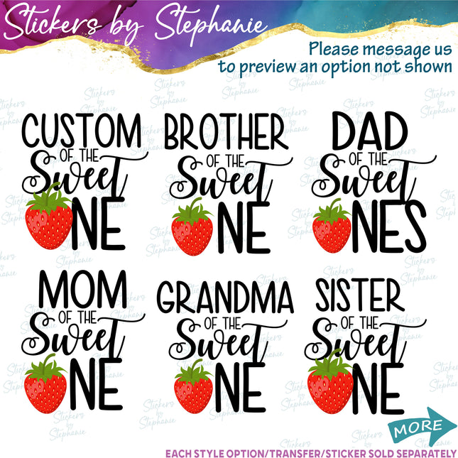 (s06-128) Mom of the Sweet One Strawberry Family Custom Text Iron-On Transfer or Sticker