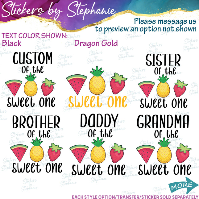 (s06-129) Mom of the Sweet One Family Custom Text Iron-On Transfer or Sticker