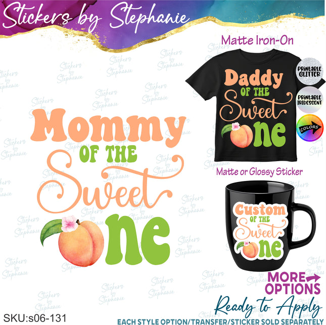 (s06-131) Mom of the Sweet One Peach Family Custom Text Iron-On Transfer or Sticker