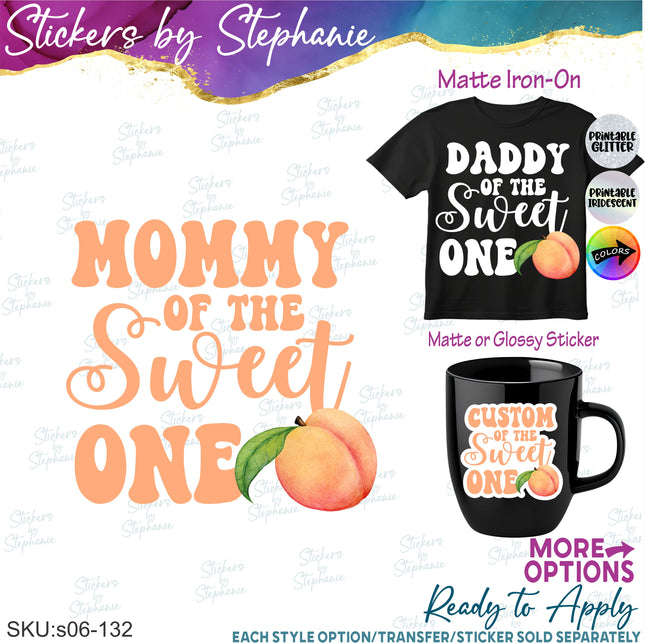 (s06-132) Mom of the Sweet One Peach Family Custom Text Iron-On Transfer or Sticker