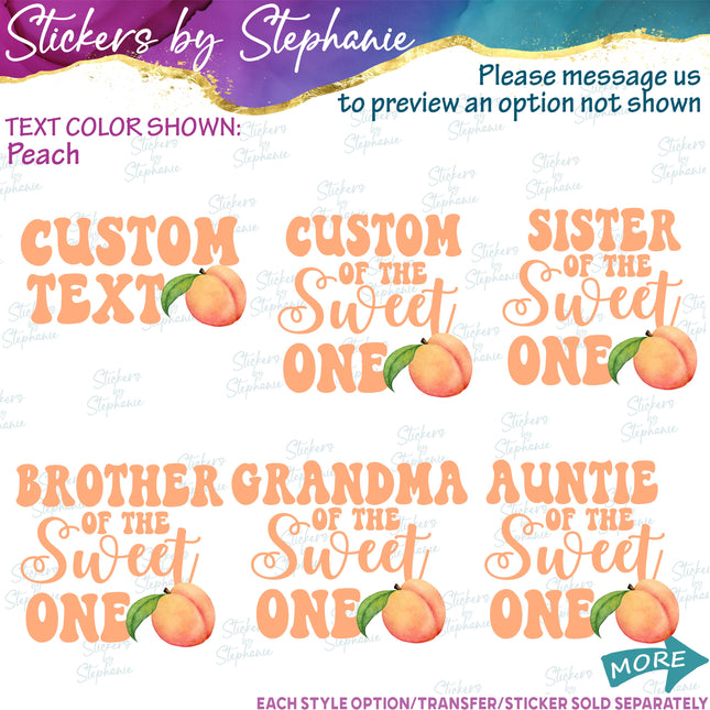 (s06-132) Mom of the Sweet One Peach Family Custom Text Iron-On Transfer or Sticker