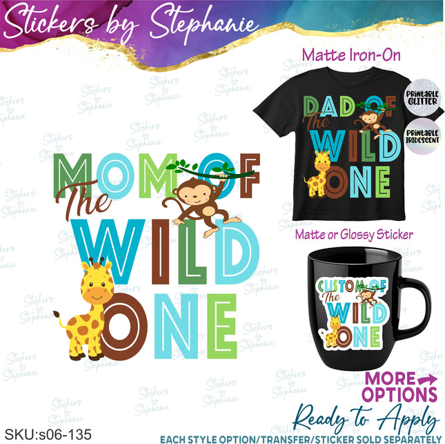 (s06-135) Mom Dad Family Custom of the Wild One Iron-On Transfer or Sticker