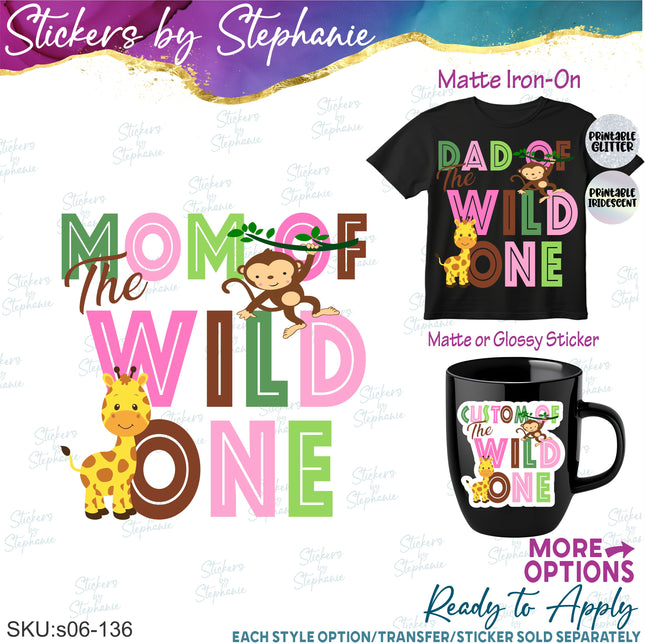 (s06-136) Mom Dad Family Custom of the Wild One Iron-On Transfer or Sticker