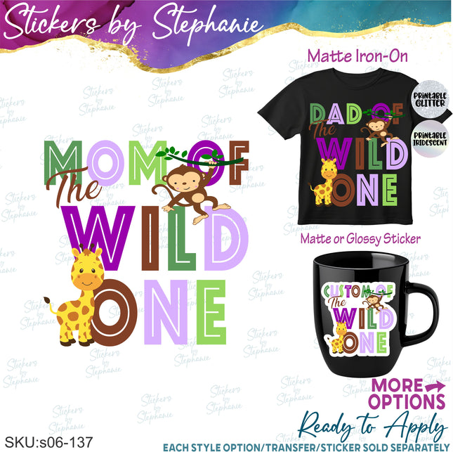 (s06-137) Mom Dad Family Custom of the Wild One Iron-On Transfer or Sticker