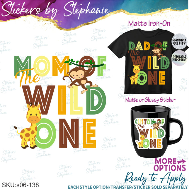 (s06-138) Mom Dad Family Custom of the Wild One Iron-On Transfer or Sticker