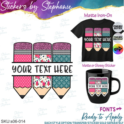 (s06-014) Pink Floral Pencils Student Teacher Name Custom Iron-On Transfer or Sticker
