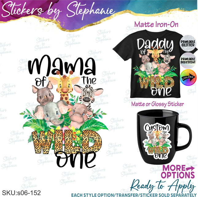 (s06-152) Mom of the Wild One Safari Family Custom Text Iron-On Transfer or Sticker
