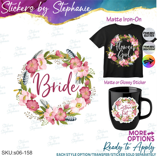 (s06-158) Bridal Wedding Party Wild Rose Flower Wreath Custom Text Iron-On Transfer or Sticker