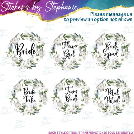 (s06-159) Bridal Wedding Party White Rose Flower Wreath Custom Text Iron-On Transfer or Sticker