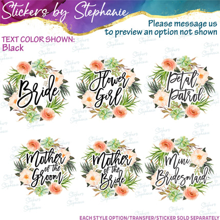 (s06-161) Bridal Wedding Party Succulent Flower Wreath Custom Text Iron-On Transfer or Sticker