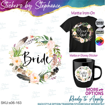 (s06-163) Bridal Wedding Party Flower Wreath Custom Text Iron-On Transfer or Sticker