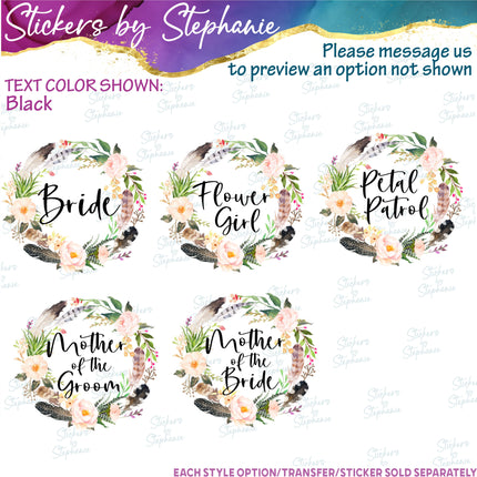(s06-163) Bridal Wedding Party Flower Wreath Custom Text Iron-On Transfer or Sticker