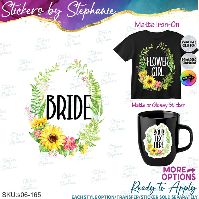 (s06-165) Bridal Wedding Party Sunflower Wreath Custom Text Iron-On Transfer or Sticker