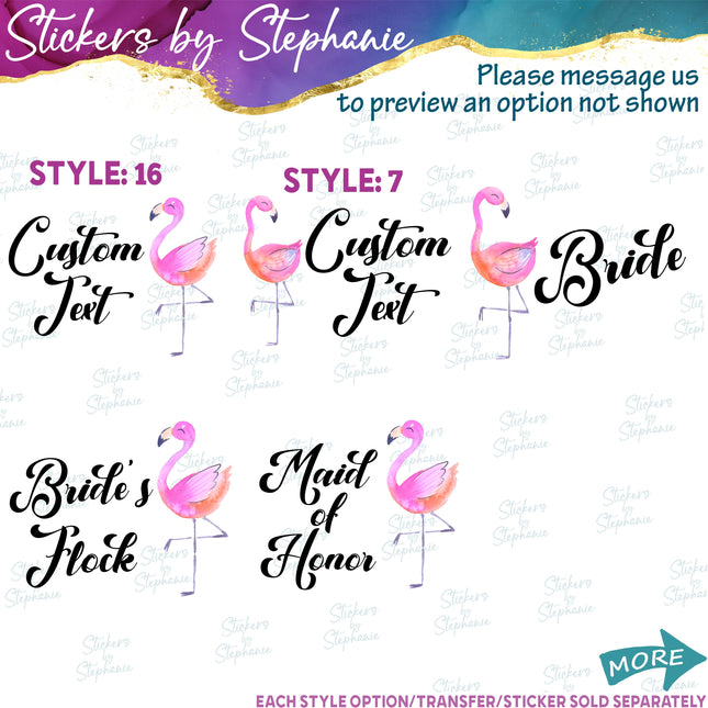 (s06-167) Bride Bride's Flock Flamingo Custom Text Bridal Party Iron-On Transfer or Sticker