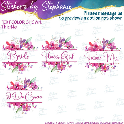 (s06-169) Bridal Wedding Party Orchid Flower Wreath Custom Text Iron-On Transfer or Sticker