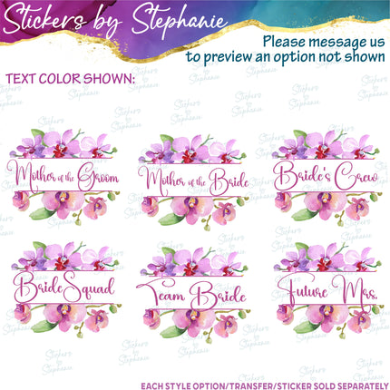 (s06-170) Bridal Wedding Party Orchid Flower Wreath Custom Text Iron-On Transfer or Sticker