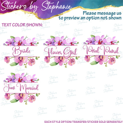 (s06-170) Bridal Wedding Party Orchid Flower Wreath Custom Text Iron-On Transfer or Sticker