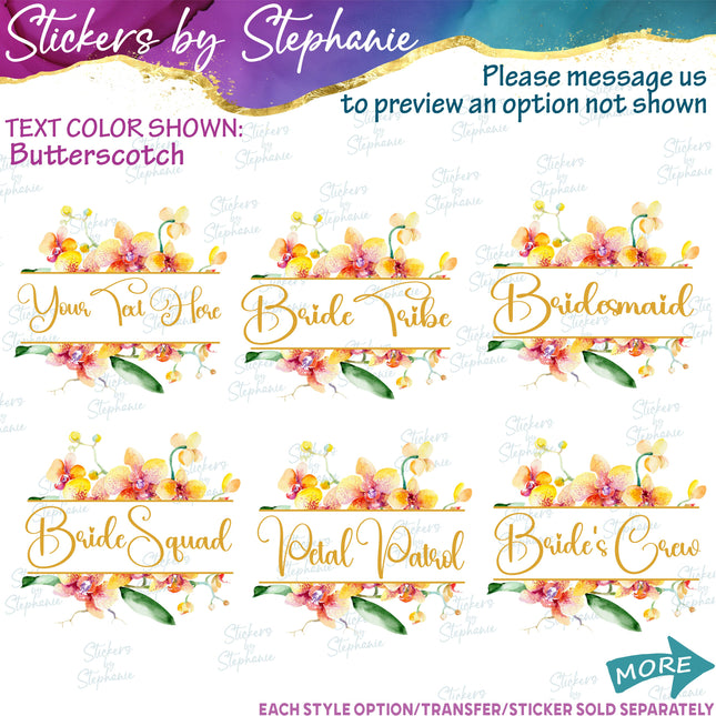 (s06-171) Bridal Wedding Party Orchid Flower Wreath Custom Text Iron-On Transfer or Sticker