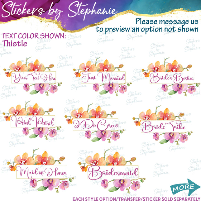 (s06-173) Bridal Wedding Party Orchid Flower Wreath Custom Text Iron-On Transfer or Sticker
