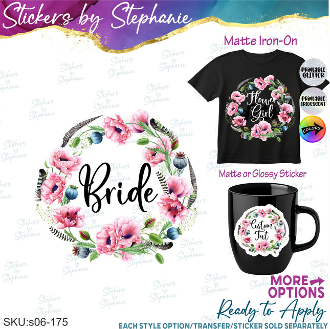 (s06-175) Bridal Wedding Party Poppy Flower Wreath Custom Text Iron-On Transfer or Sticker