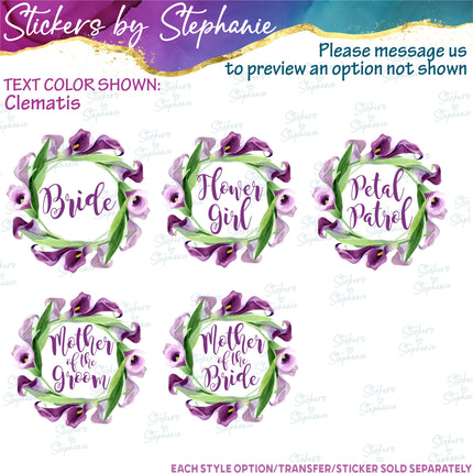 (s06-176) Bridal Wedding Party Calla Lily Wreath Custom Text Iron-On Transfer or Sticker