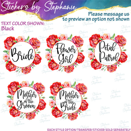 (s06-178) Bridal Wedding Party Rose Wreath Custom Text Iron-On Transfer or Sticker