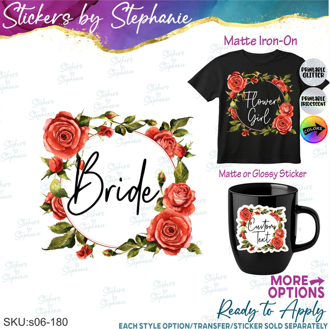 (s06-180) Bridal Wedding Party Rose Wreath Custom Text Iron-On Transfer or Sticker