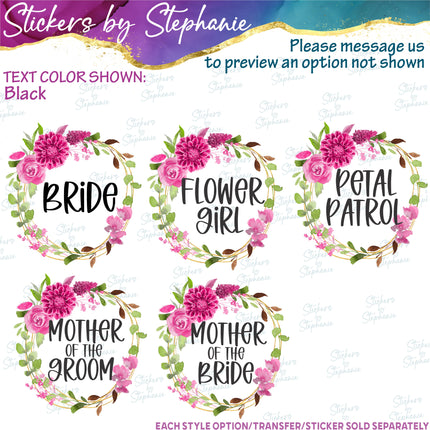 (s06-183) Bridal Wedding Party Floral Wreath Custom Text Iron-On Transfer or Sticker