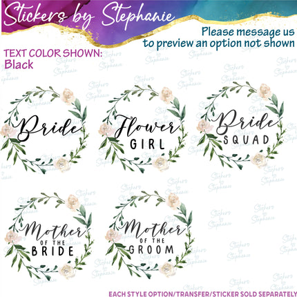 (s06-184) Bridal Wedding Party White Rose Flower Wreath Custom Text Iron-On Transfer or Sticker