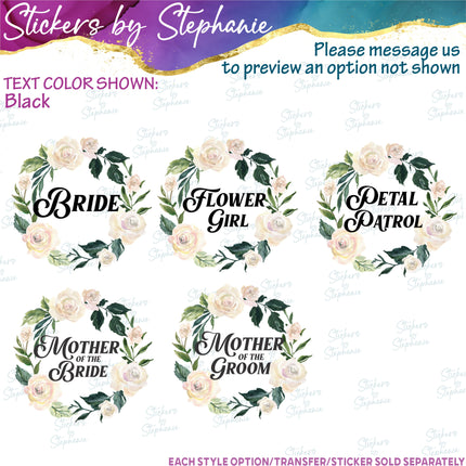(s06-185) Bridal Wedding Party Rose Wreath Custom Text Iron-On Transfer or Sticker