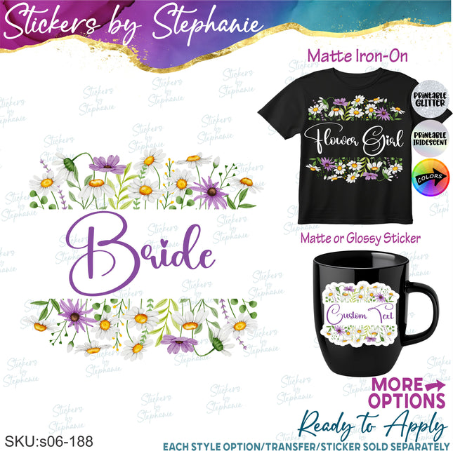 (s06-188) Bridal Wedding Party Daisy Flower Wreath Custom Text Iron-On Transfer or Sticker