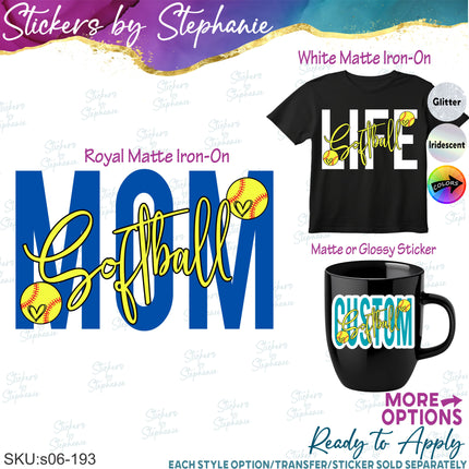 (s06-193) Softball Mom Family Text Custom Iron-On Transfer or Sticker
