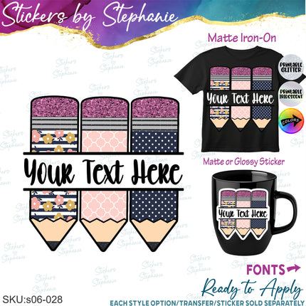 (s06-028) Pink Blue Floral Pencils Student Teacher Name Custom Iron-On Transfer or Sticker