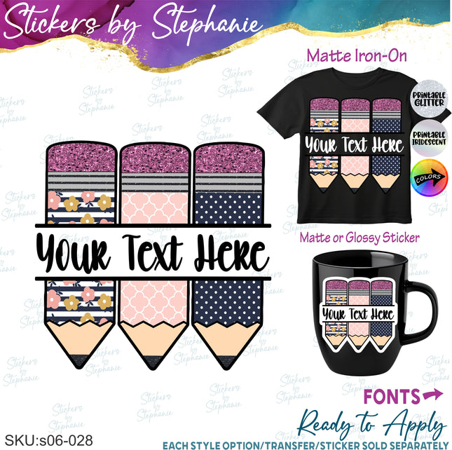 (s06-028) Pink Blue Floral Pencils Student Teacher Name Custom Iron-On Transfer or Sticker