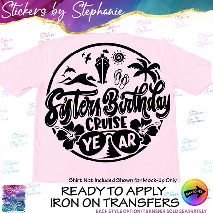(s03Y-018) Sisters Birthday Cruise Iron-On Transfer or Sticker