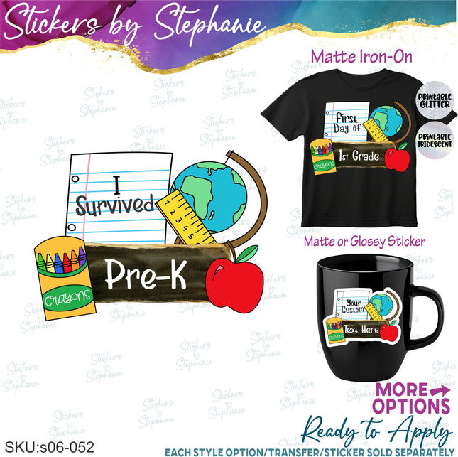 (s06-052) I Survived, Last Day School Grade Custom Iron-On Transfer or Sticker