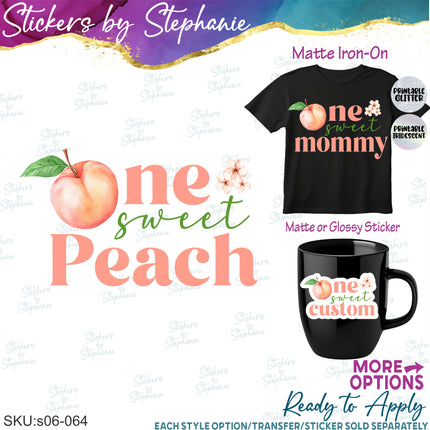 (s06-064) One Sweet Peach Family Custom Iron-On Transfer or Sticker