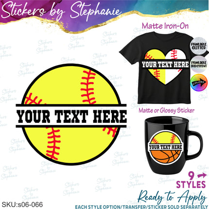 (s06-066) Softball Split Name Text Custom Iron-On Transfer or Sticker