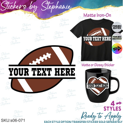 (s06-071) Football Split Text Name Custom Iron-On Transfer or Sticker