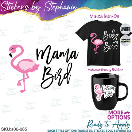 (s06-085) Mama, Baby Bird Flamingo Family Custom Iron-On Transfer or Sticker