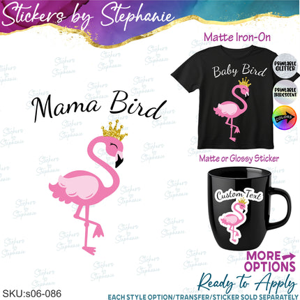 (s06-086) Mama, Baby Bird Flamingo Family Custom Iron-On Transfer or Sticker