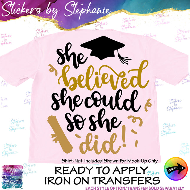 (s03-100) She Believed Could So Did Graduation Iron-On Transfer