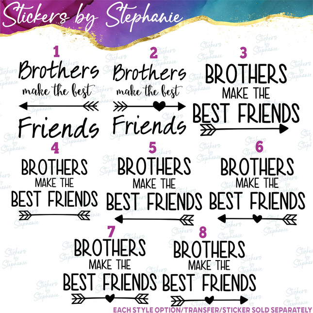 (s03-108) Brothers Make the Best Friends Iron-On Transfer or Sticker